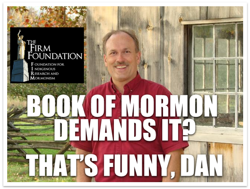 FairMormon Book of Mormon Daniel C. Peterson Rod Meldrum FIRM Foundation Limited Geography Theory